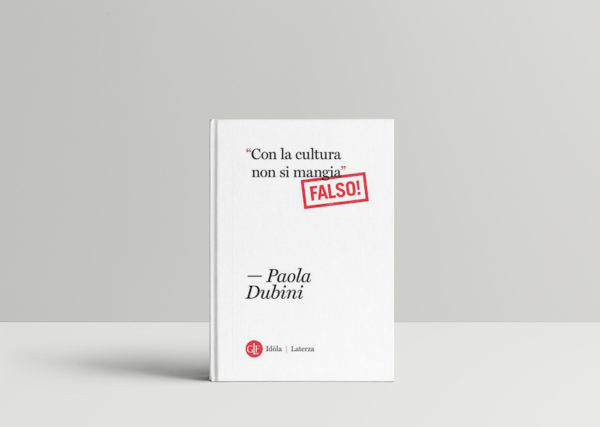 con la cultura non si mangia paola dubini